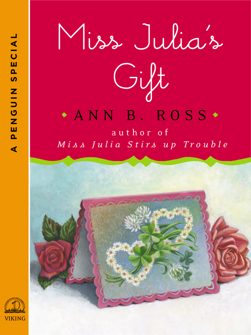 Title details for Miss Julia's Gift by Ann B. Ross - Wait list